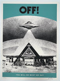492 "Off! You Will Do What We Say" - Shepard Fairey / Obey 2022 Print