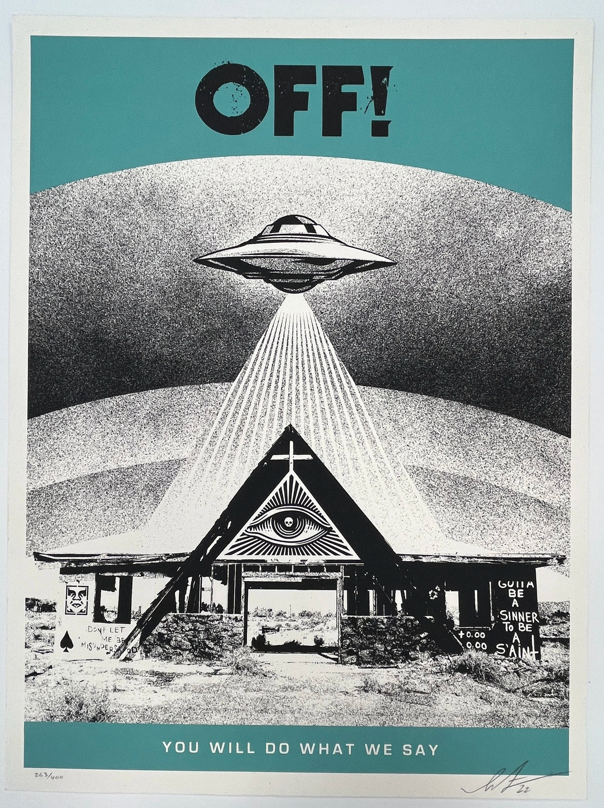 492 "Off! You Will Do What We Say" - Shepard Fairey / Obey 2022 Print