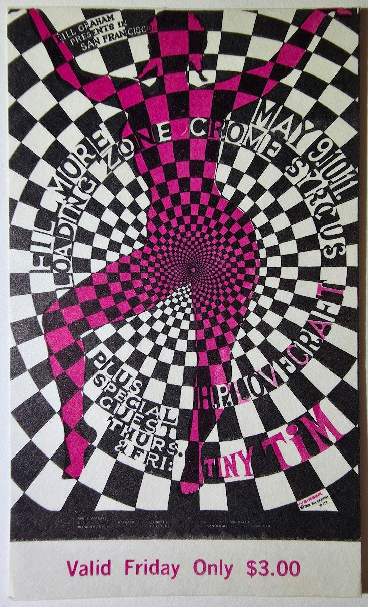 The Loading Zone, Crome Syrcus, H.P. Lovecraft, Tiny Tim, The Fillmore by Wilfred Weisser - May 10, 1968 - Vintage Concert Ticket